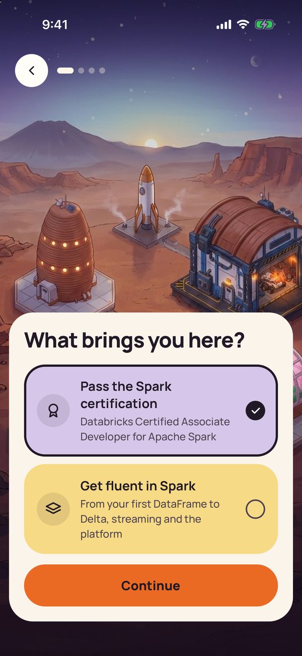 Onboarding step What brings you here?, with two choices: Pass the Spark certification, Databricks Certified Associate Developer for Apache Spark, which is selected, and Get fluent in Spark, from your first DataFrame to Delta, streaming and the platform, above a Continue button.