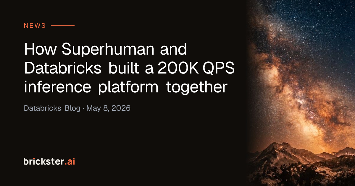 How Superhuman and Databricks built a 200K QPS inference platform ...